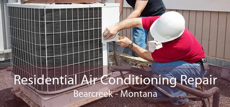 Residential Air Conditioning Repair Bearcreek - Montana