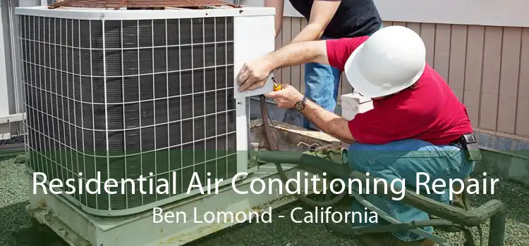 Residential Air Conditioning Repair Ben Lomond - California