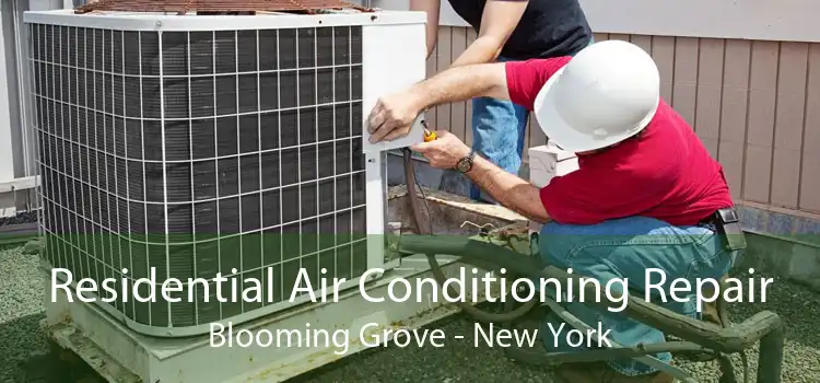 Residential Air Conditioning Repair Blooming Grove - New York