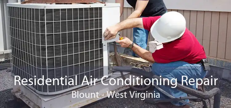 Residential Air Conditioning Repair Blount - West Virginia