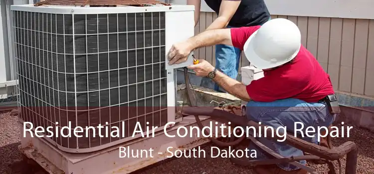 Residential Air Conditioning Repair Blunt - South Dakota