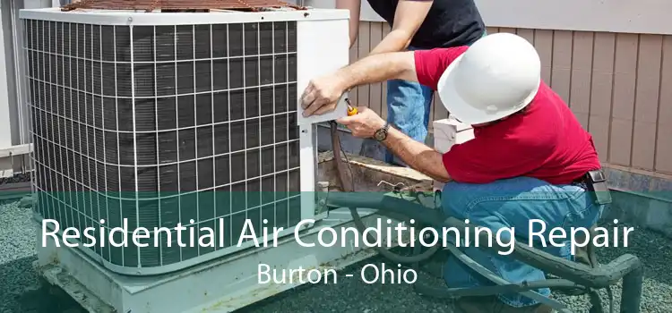 Residential Air Conditioning Repair Burton - Ohio