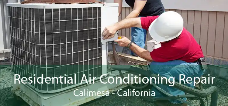Residential Air Conditioning Repair Calimesa - California