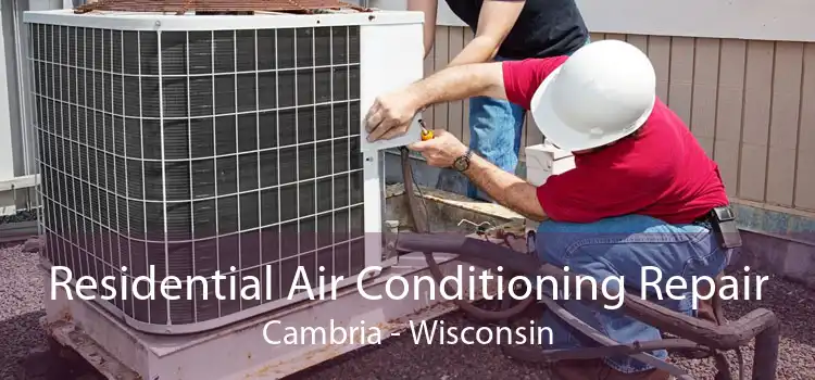 Residential Air Conditioning Repair Cambria - Wisconsin