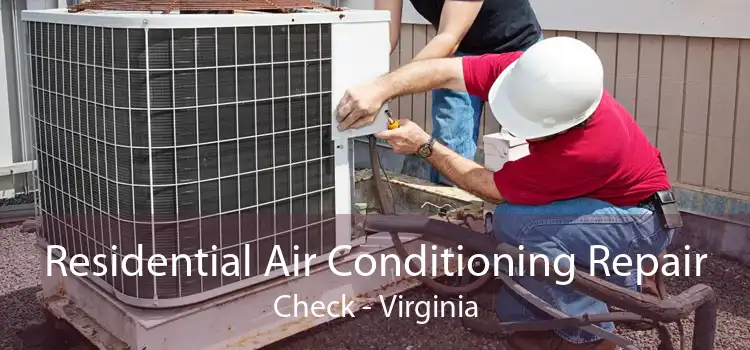 Residential Air Conditioning Repair Check - Virginia