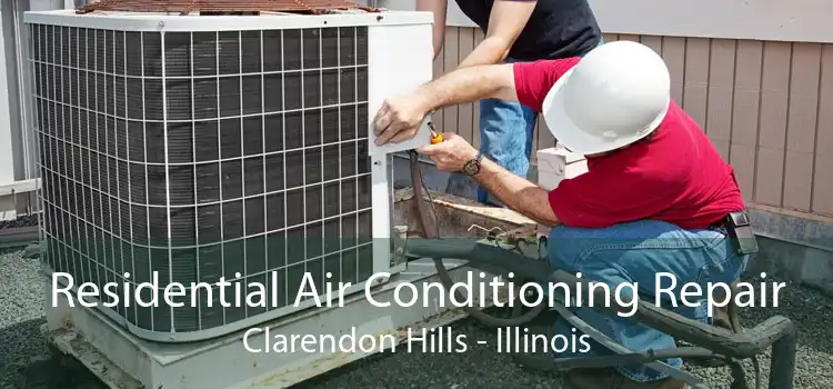 Residential Air Conditioning Repair Clarendon Hills - Illinois