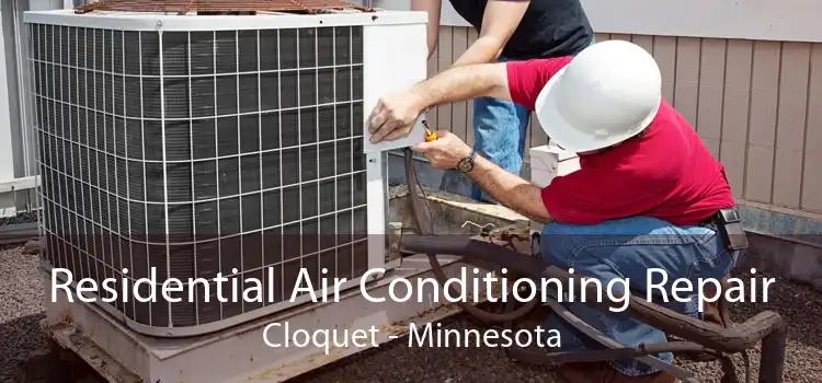 Residential Air Conditioning Repair Cloquet - Minnesota