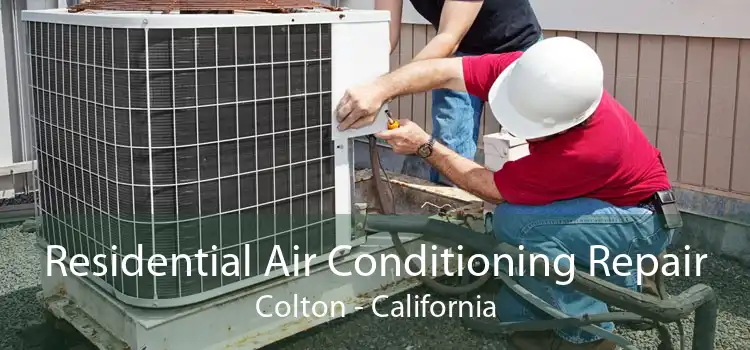 Residential Air Conditioning Repair Colton - California