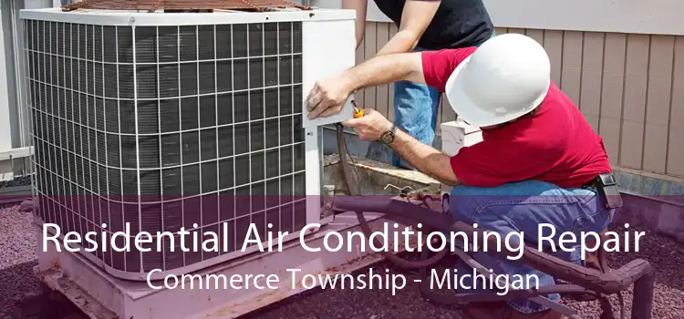 Residential Air Conditioning Repair Commerce Township - Michigan