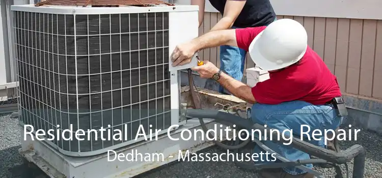 Residential Air Conditioning Repair Dedham - Massachusetts
