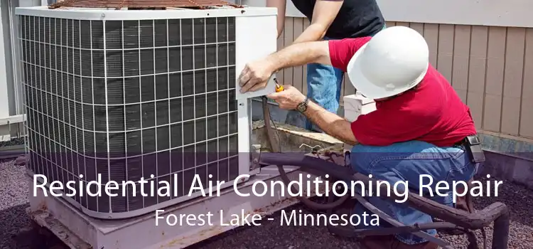 Residential Air Conditioning Repair Forest Lake - Minnesota