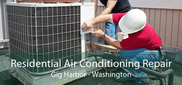 Residential Air Conditioning Repair Gig Harbor - Washington
