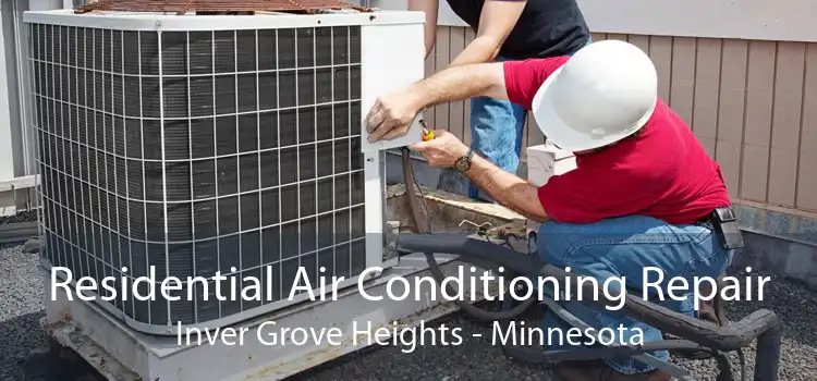 Residential Air Conditioning Repair Inver Grove Heights - Minnesota