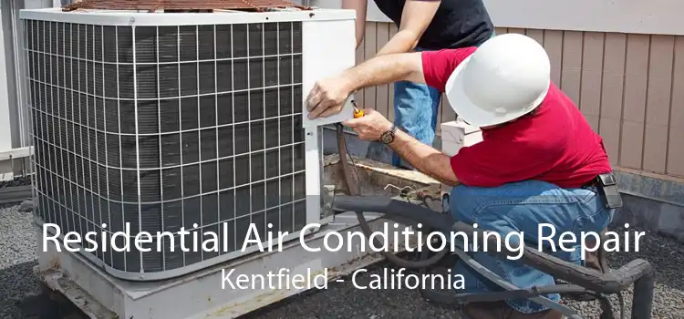 Residential Air Conditioning Repair Kentfield - California