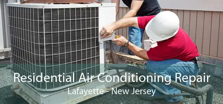 Residential Air Conditioning Repair Lafayette - New Jersey