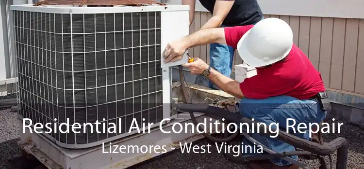 Residential Air Conditioning Repair Lizemores - West Virginia