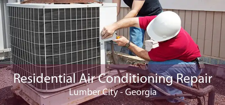 Residential Air Conditioning Repair Lumber City - Georgia