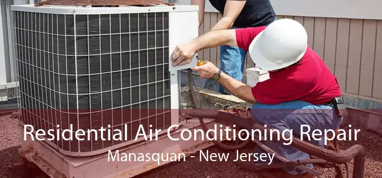 Residential Air Conditioning Repair Manasquan - New Jersey