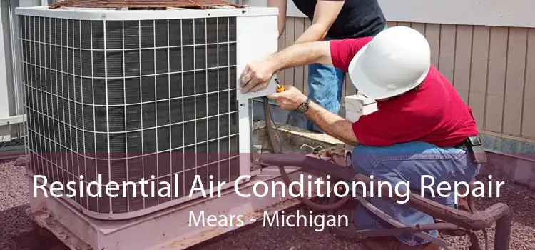 Residential Air Conditioning Repair Mears - Michigan