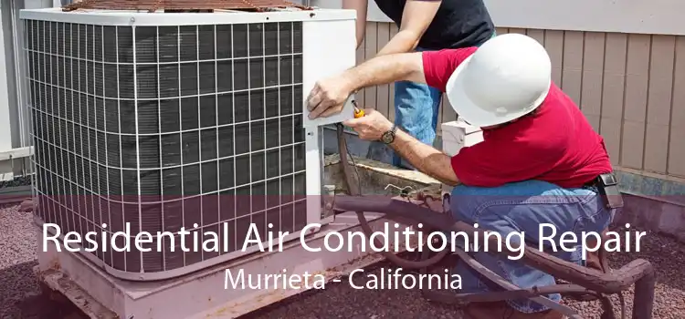 Residential Air Conditioning Repair Murrieta - California
