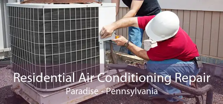 Residential Air Conditioning Repair Paradise - Pennsylvania