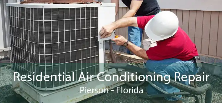 Residential Air Conditioning Repair Pierson - Florida