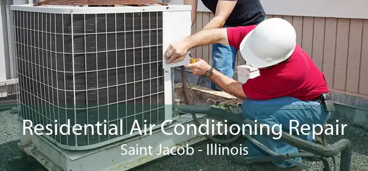 Residential Air Conditioning Repair Saint Jacob - Illinois