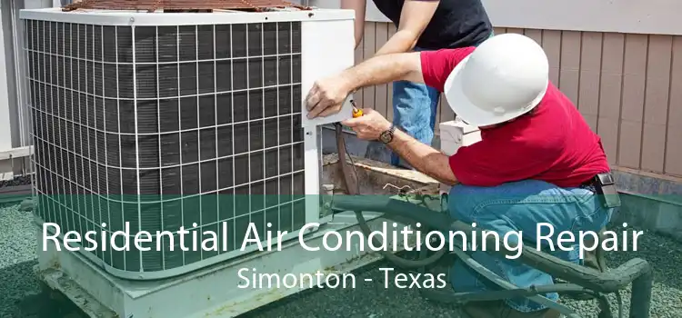 Residential Air Conditioning Repair Simonton - Texas