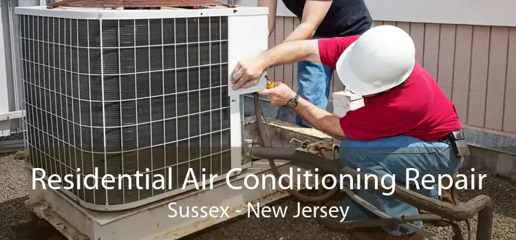 Residential Air Conditioning Repair Sussex - New Jersey