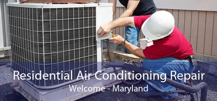 Residential Air Conditioning Repair Welcome - Maryland