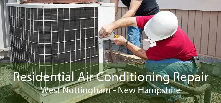 Residential Air Conditioning Repair West Nottingham - New Hampshire